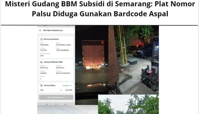 Misteri Gudang BBM Subsidi di Semarang: Plat Nomor Palsu Diduga Gunakan Bardcode Aspal