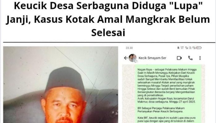 Keucik Desa Serbaguna Diduga “Lupa” Janji, Kasus Kotak Amal Mangkrak Belum Selesai