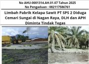 Limbah Pabrik Kelapa Sawit PT SPS 2 Diduga Cemari Sungai di Nagan Raya, DLH dan APH Diminta Tindak Tegas