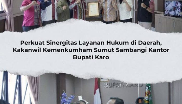 Perkuat Sinergitas Layanan Hukum di Daerah, Kakanwil Kemenkumham Sumut Sambangi Kantor Bupati Karo
