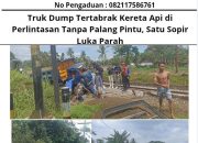 Truk Dump Tertabrak Kereta Api di Perlintasan Tanpa Palang Pintu, Satu Sopir Luka Parah