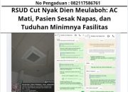 RSUD Cut Nyak Dien Meulaboh: AC Mati, Pasien Sesak Napas, dan Tuduhan Minimnya Fasilitas