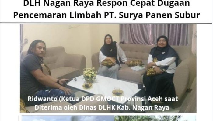 DLH Nagan Raya Respon Cepat Dugaan Pencemaran Limbah PT. Surya Panen Subur