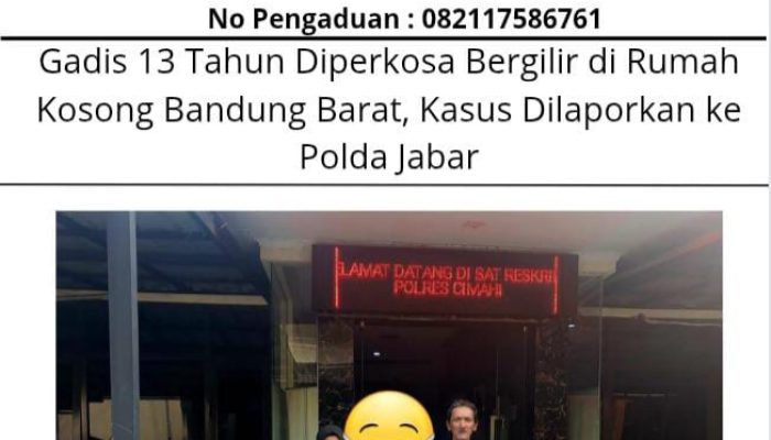 Gadis 13 Tahun Diperkosa Bergilir di Rumah Kosong Bandung Barat, Kasus Dilaporkan ke Polda Jabar