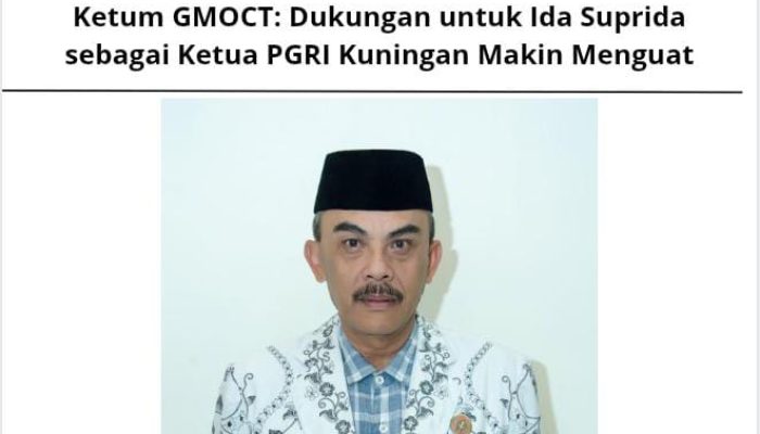 Ketum GMOCT: Dukungan untuk Ida Suprida sebagai Ketua PGRI Kuningan Makin Menguat