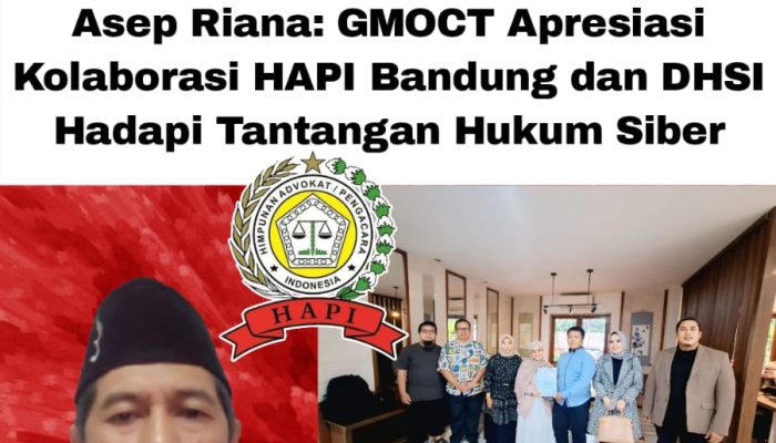 Asep Riana: GMOCT Apresiasi Kolaborasi HAPI Bandung dan DHSI Hadapi Tantangan Hukum Siber