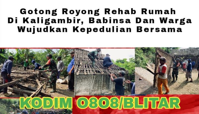 Gotong Royong Rehab Rumah Di Kaligambir, Babinsa Dan Warga Wujudkan Kepedulian Bersama