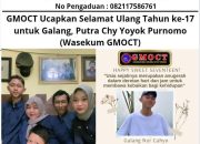 GMOCT Ucapkan Selamat Ulang Tahun ke-17 untuk Galang, Putra Chy Yoyok Purnomo (Wasekum GMOCT)