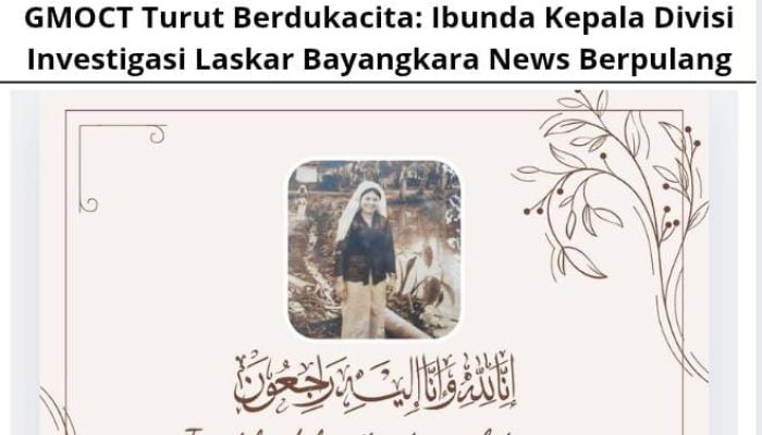 GMOCT Turut Berdukacita: Ibunda Kepala Divisi Investigasi Laskar Bayangkara News Berpulang