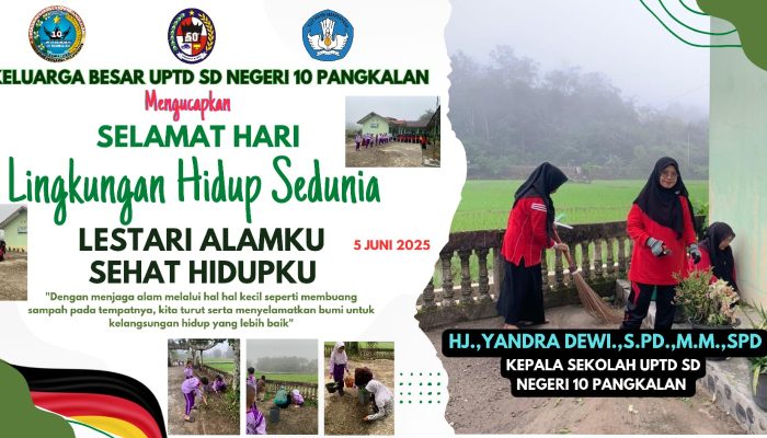 Keluarga Besar UPTD SD Negeri 10 Pangkalan Mengucapkan Selamat Hari Lingkungan Hidup Indonesia 2025!