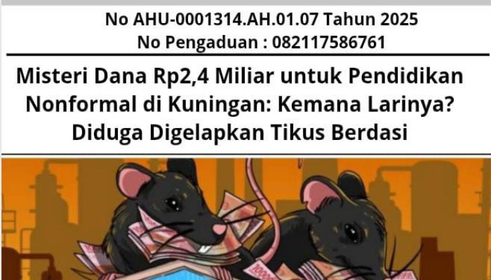 Misteri Dana Rp2,4 Miliar untuk Pendidikan Nonformal di Kuningan: Kemana Larinya? Diduga Digelapkan Tikus Berdasi