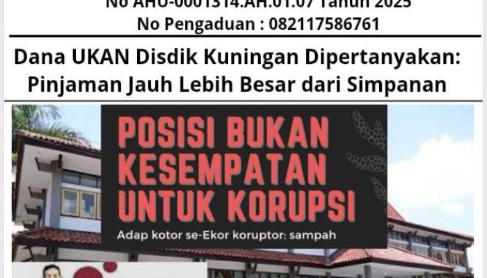 Dana UKAN Disdik Kuningan Dipertanyakan: Pinjaman Jauh Lebih Besar dari Simpanan