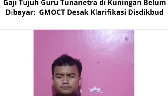 Gaji Tujuh Guru Tunanetra di Kuningan Belum Dibayar: GMOCT Desak Klarifikasi Disdikbud