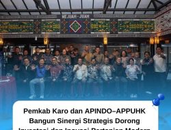 Pemkab Karo dan APINDO–APPUHK Bangun Sinergi Strategis Dorong Investasi dan Inovasi Pertanian Modern