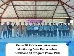 Ketua TP PKK Karo Lakukan Supervisi Lomba Desa Percontohan di Kubu Colia dan Rumamis