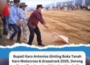 Bupati Karo Antonius Ginting Buka Tanah Karo Motocross dan Grasstrack 2025 Dorong Sport Tourism dan Hidupkan Kembali Kawasan Siosar