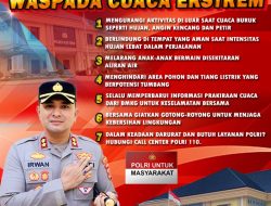 Hadapi Cuaca Ekstrim Dan Potensi Bencana Di Musim Hujan,Ini Himbauan Kapolres Aceh Timur*