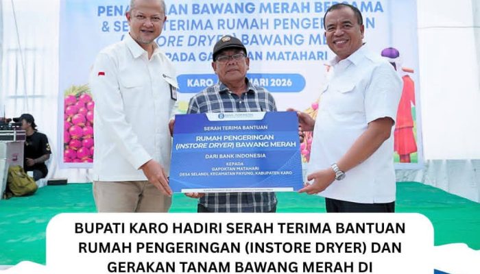 Bupati Karo Hadiri Serah Terima Bantuan Rumah Pengeringan (Instore Dryer) dan Gerakan Tanam Bawang Merah di Gapoktan Matahari Kab.Karo