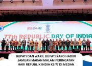 Bupati dan Wakil Bupati Karo Hadiri Jamuan Makan Malam Peringatan Hari Republik India ke-77