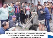 Bupati Karo Tinjau Gotong Royong Di Kecamatan Tigapanah