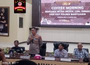 Polres Banyuasin Gelar Coffee Morning Bersama Media dan Ormas, Perkuat Sinergi Jaga Kamtibmas