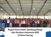 Bupati Karo Hadiri Sambang Warga dan Gerakan Indonesia ASRI di Desa Payung