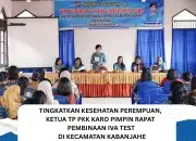 Ketua TP PKK Karo Pimpin Rapat Pembinaan IVA Test di Kecamatan Kabanjahe