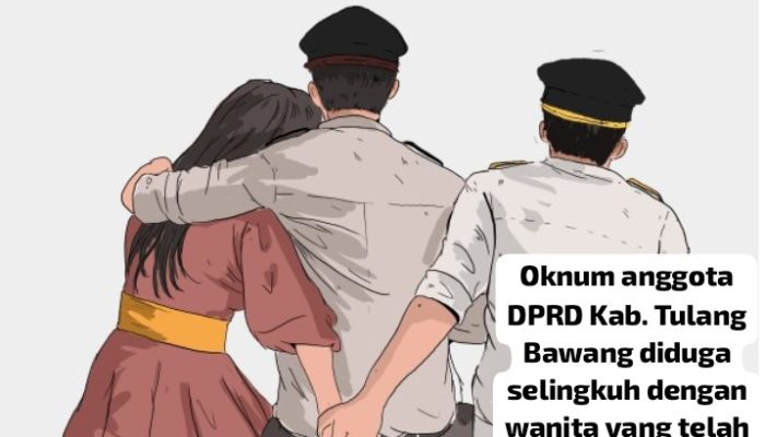 Heboh Oknum Anggota DPRD TUBA Diduga Selingkuh dengan Wanita yang Telah Bersuami