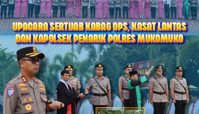 Polres Mukomuko Gelar Upacara Serah Terima Jabatan Kabag Ops, Kasat Lantas dan Kapolsek Penarik Raya