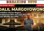 Dalil Margoyowono: Perbaikan Aturan Negara Berdasarkan Nilai Asli UUD 1945 Hasil BPUPKI dan PPKI