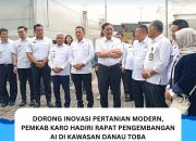 Dorong Inovasi Pertanian Moder Pemkab Karo Hadiri Rapat Pengembangan AI di Kawasan Danau Toba