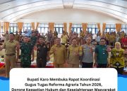 Bupati Karo Membuka Rapat Koordinasi Gugus Tugas Reforma Agraria Tahun 2026