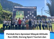 Pemkab Karo Apresiasi Sibayak Altitude Run 2026, Dorong Sport Tourism dan Ekonomi Kreatif