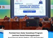 Pemkab Karo Gelar Sosialisasi Program Jaminan Sosial Ketenagakerjaan bagi Tenaga Kerja Sektor Jasa Konstruksi