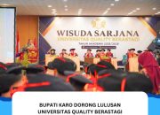 Bupati Karo Dorong Lulusan Universitas Quality Berastagi Jadi Generasi Inovatif dan Berintegritas