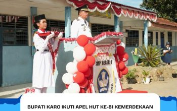 Bupati Karo Ikuti Apel HUT ke-81 Kemerdekaan Republik Indonesia di SMP Negeri 1 Kabanjahe