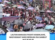 Lautan Manusia Padati Kabanjahe, masyarakat karo bersuka ria sambut hut RI Ke-81