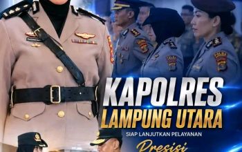 Cetak Sejarah, AKBP Raswidiati Anggraini Resmi Jabat Kapolres Lampung Utara