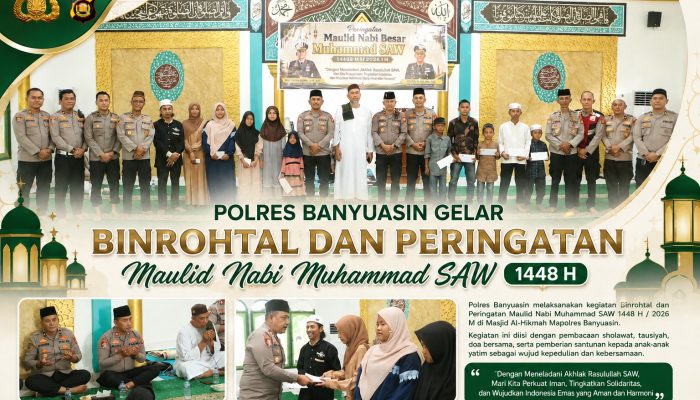 Polres Banyuasin Gelar Binrohtal dan Peringatan Maulid Nabi Muhammad SAW 1448 H