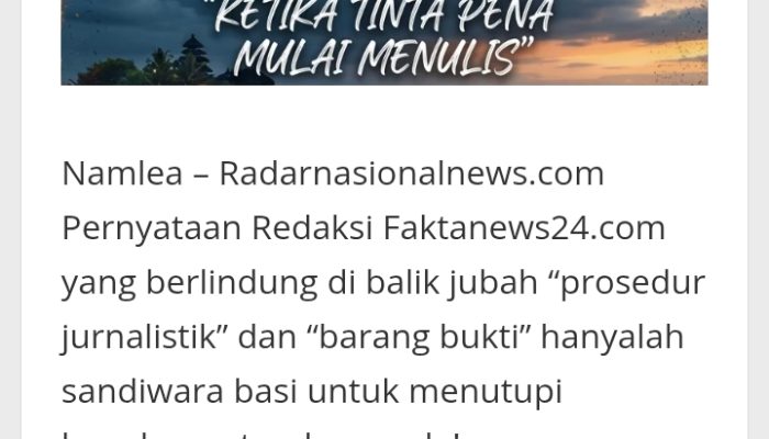 Faktanews24.com Beri Sanggahan Atas Pernyataan Radarnasionalnews.com