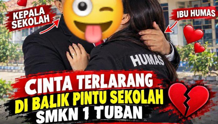 ISU DUGAAN HUBUNGAN PRIBADI di SMKN 1 TUBAN, KEPALA SEKOLAH DAN HUMAS DIMINTA KLARIFIKASI
