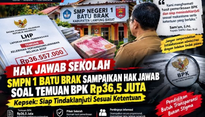 Hak Jawab SMPN 1 Batu Brak Terkait Pemberitaan Temuan BOSP